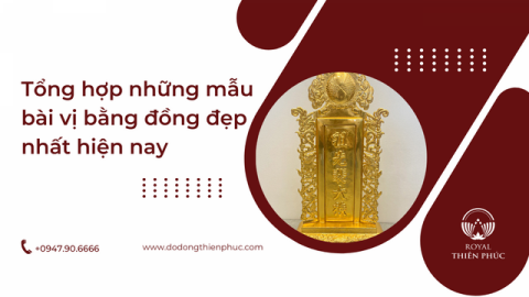  Tổng hợp những mẫu bài vị bằng đồng đẹp nhất hiện nay