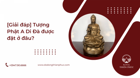 Tượng Phật A Di Đà được đặt ở đâu?