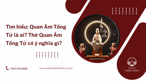 Quan Âm Tống Tử là ai? Thờ Quan Âm Tống Tử có ý nghĩa gì?