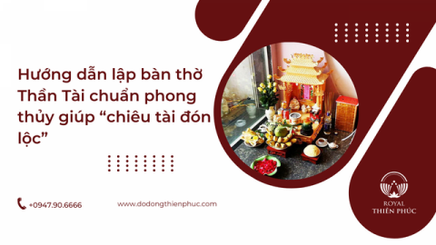 Cách Lập Bàn Thờ Thần Tài Đúng Phong Thủy Để Chiêu Tài Lộc