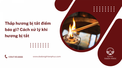Thắp hương bị tắt điềm báo gì? Cách xử lý khi hương bị tắt