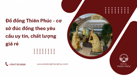 Dịch Vụ Đúc Đồng Theo Yêu Cầu