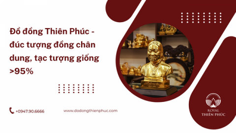 Dịch Vụ Đúc Tượng Đồng Chân Dung, Tạc Tượng Giống >95%