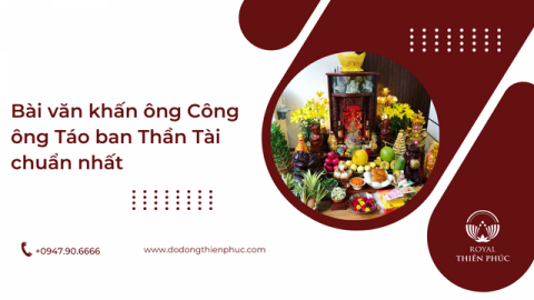 Bài văn khấn ông Công ông Táo ban Thần Tài chuẩn nhất
