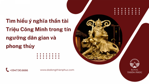 Thần Tài Triệu Công Minh Là Ai Trong Tín Ngưỡng Và Phong Thủy?