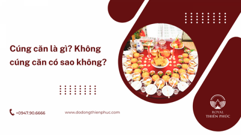 Cúng căn là gì? Không cúng căn có sao không?