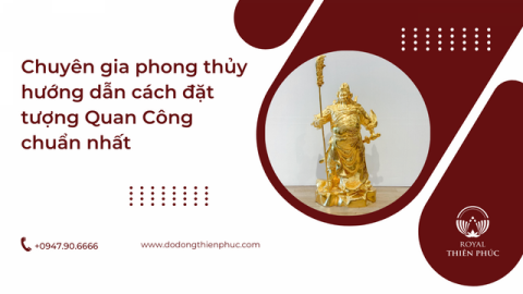 Hướng dẫn cách đặt tượng Quan Công chuẩn nhất
