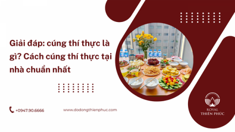 Cúng thí thực là gì? Cách cúng thí thực tại nhà chuẩn nhất