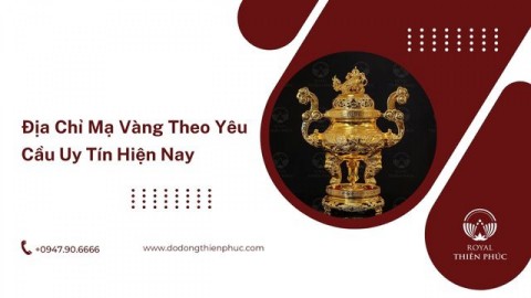 Dịch Vụ Mạ Vàng Theo Yêu Cầu