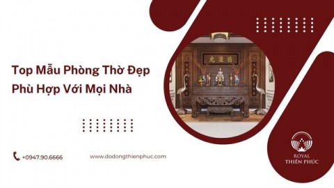 Top Mẫu Phòng Thờ Đẹp Phù Hợp Với Mọi Nhà 