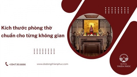 Kích thước phòng thờ chuẩn cho từng không gian 