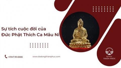 Sự tích cuộc đời của Đức Phật Thích Ca Mâu Ni 