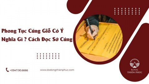 Phong Tục Cúng Giỗ Có Ý Nghĩa Gì ? Cách Đọc Sớ Cúng 